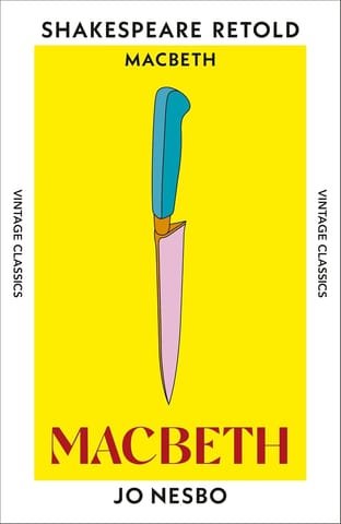 Macbeth Macbeth, Retold (vintage Classics Shakespeare Series)
