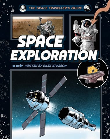 The Space Travellers Guide Space Exploration