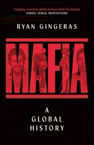 Mafia A Global History