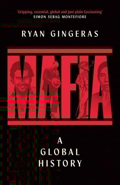 Mafia A Global History