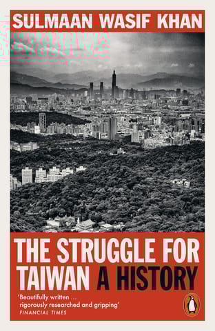 The Struggle For Taiwan A History