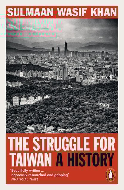 The Struggle For Taiwan A History