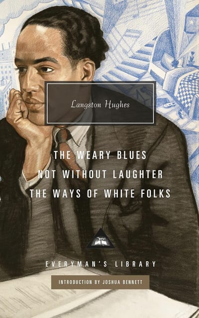 Not Without Laughter, The Ways Of White Folks, The Weary Blues (everymans Library Contemporary Classics)