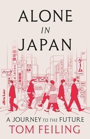 Alone In Japan A Journey To The Future