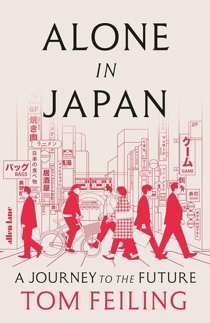Alone In Japan A Journey To The Future