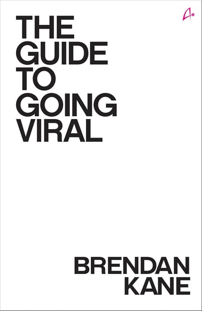 The Guide To Going Viral The Art And Science Of Succeeding On Social Media