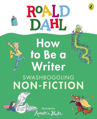 Roald Dahl How To Be A Writer Swashboggling Non-fiction