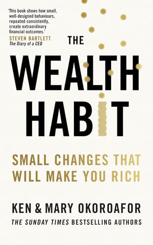 The Wealth Habit Small Changes That Will Make You Rich