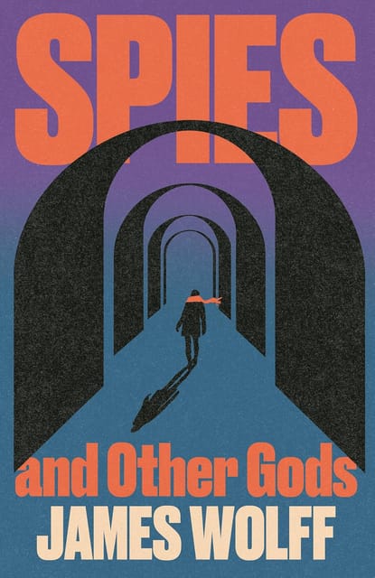 Spies And Other Gods
