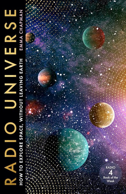 Radio Universe How To Explore Space Without Leaving Earth