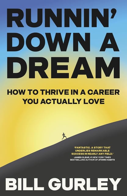 Runnin Down A Dream How To Thrive In A Career You Actually Love
