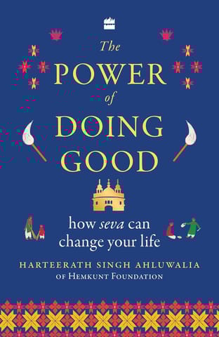 The Power Of Doing Good How Seva Can Change Your Life