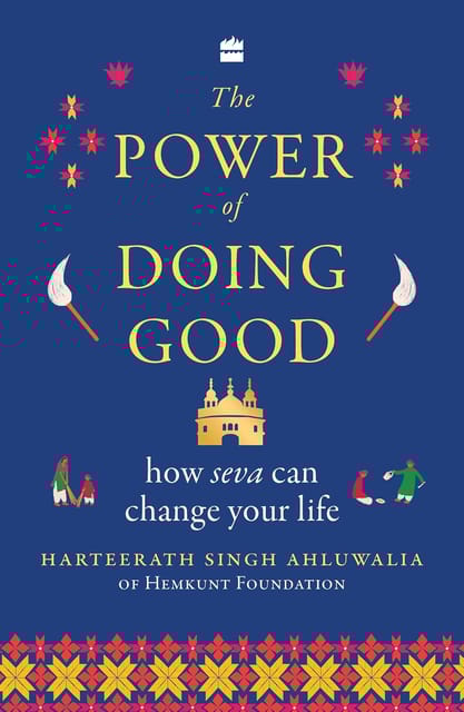 The Power Of Doing Good How Seva Can Change Your Life