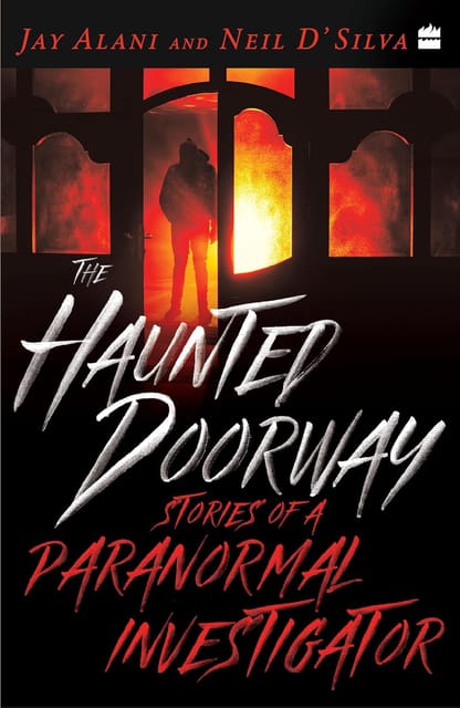 The Haunted Doorway Stories Of A Paranormal Investigator