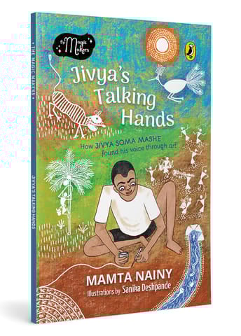 Jivyas Talking Hands How Jivya Soma Mashe Found His Voice Through Art