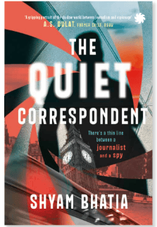 The Quiet Correspondent: There’s a Thin Line between a Journalist and a Spy
