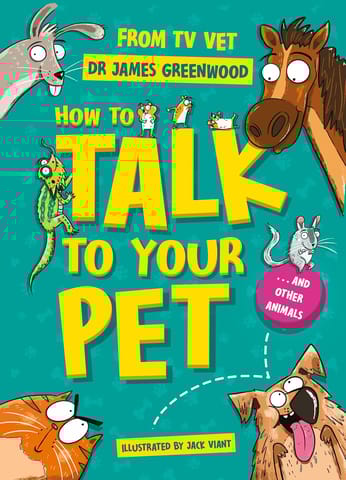 How To Talk To Your Pet And Other Animals
