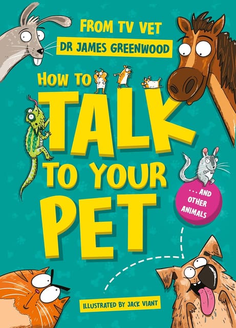 How To Talk To Your Pet And Other Animals