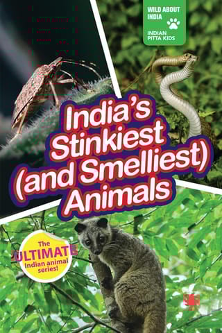 INDIA’S STINKIEST (AND SMELLIEST) ANIMALS