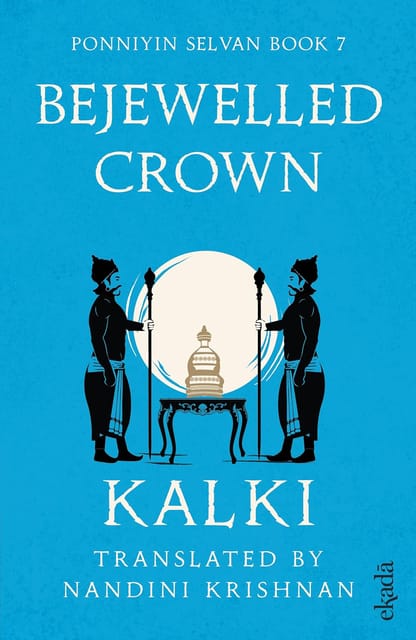 Bejewelled Crown (ponniyin Selvan Book 7)