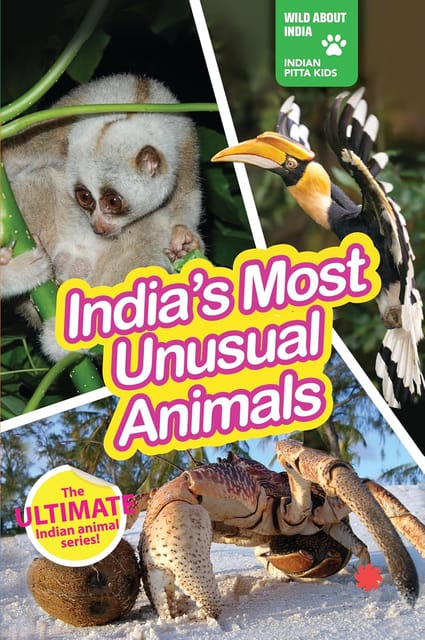 INDIA’S MOST UNUSUAL ANIMALS : Wild About India - Engaging Book for Kids (Ages 5-15) - Fun Facts, Trivia Questions and Answers to Teach Your Children about the Animal Kingdom