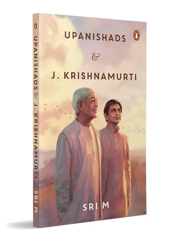 Upanishads And J Krishnamurti