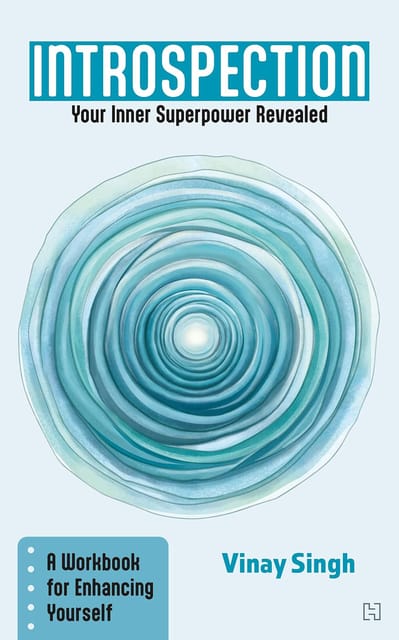 Introspection Your Inner Superpower Revealed A Workbook For Enhancing Yourself