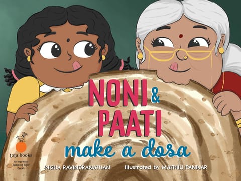 Noni And Paati Make A Dosa