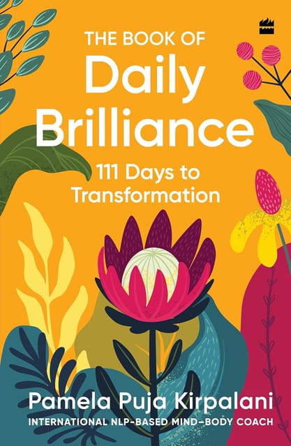 The Book Of Daily Brilliance 111 Days To Transformation
