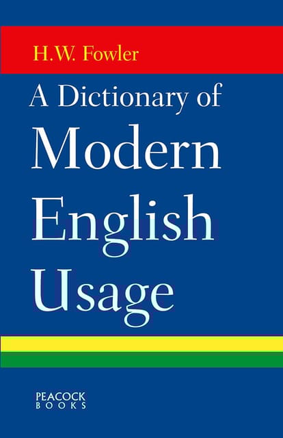 A Dictionary Of Modern English Usage