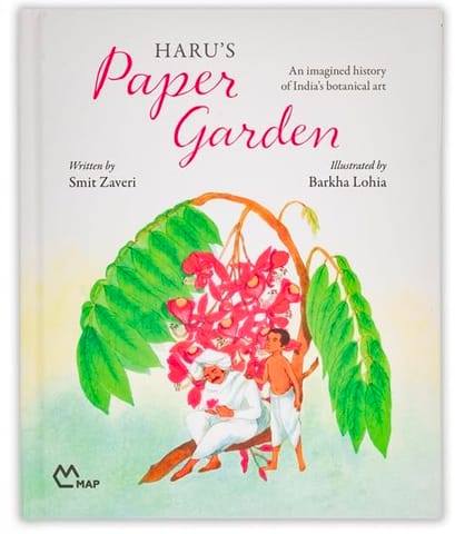 Harus Paper Garden An Imagined History Of Indias Botanical Art