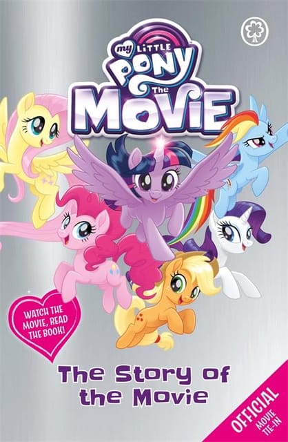 The Story Of The Movie (my Little Pony The Movie)