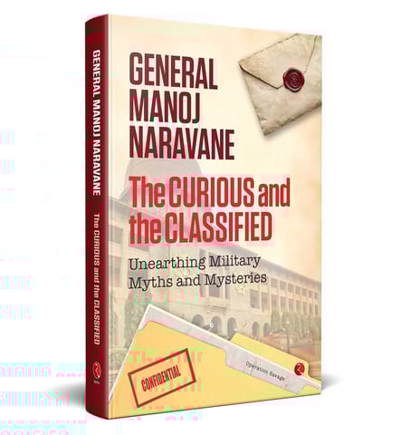The Curious And The Classified Unearthing Military Myths And Mysteries