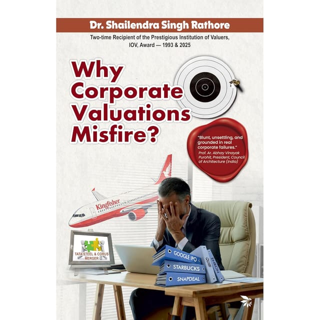 Why Corporate Valuations Misfire?