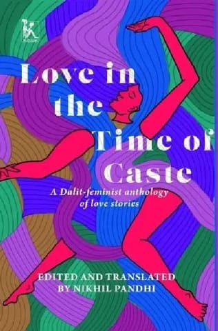 Love In The Time Of Caste