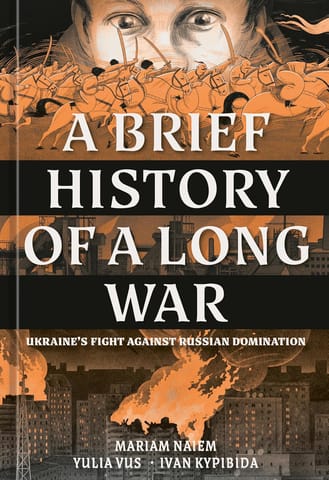 A Brief History Of A Long War Ukraines Fight Against Russian Domination