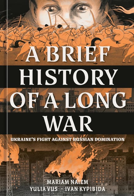 A Brief History Of A Long War Ukraines Fight Against Russian Domination