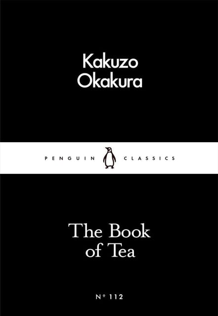 The Book Of Tea By Kakuzo Okakura
