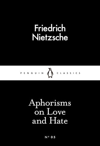 Aphorisms On Love And Hate