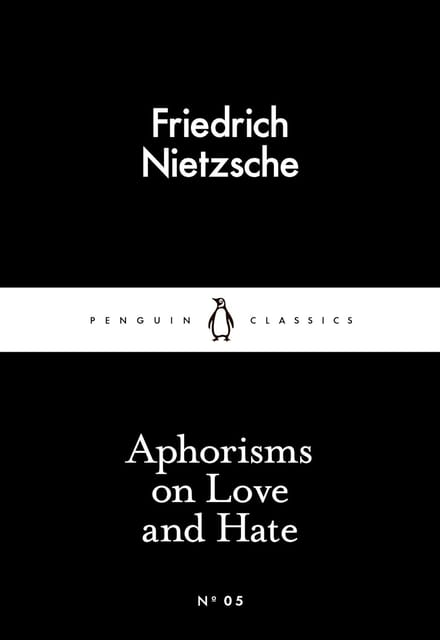 Aphorisms On Love And Hate
