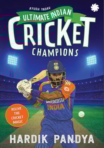 Ultimate Indian Cricket Champions Hardik Pandya