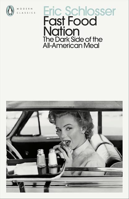 Fast Food Nation The Dark Side Of The All-american Meal