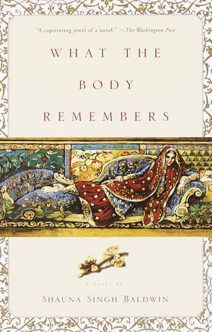 What The Body Remembers A Novel