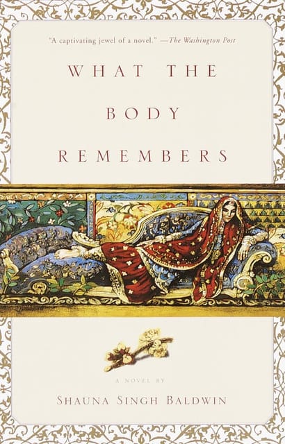 What The Body Remembers A Novel