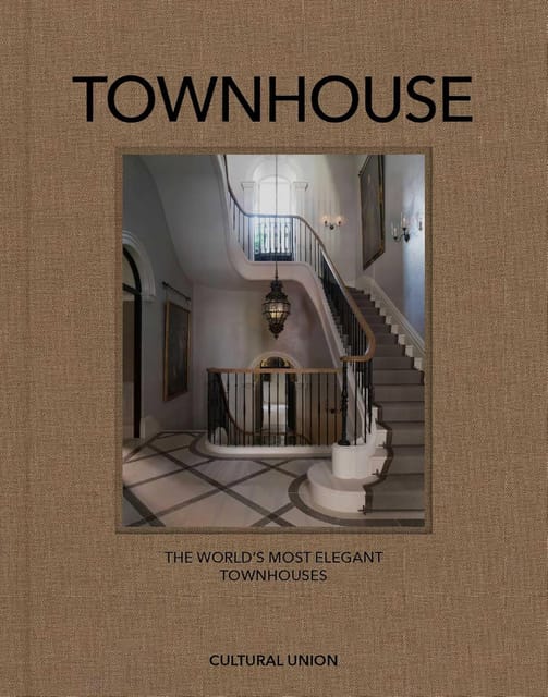 Townhouse The Worlds Most Elegant Townhouses