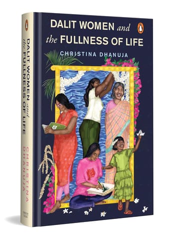 Dalit Women And The Fullness Of Life