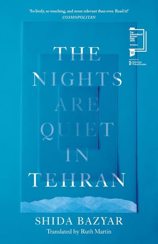 The Nights Are Quiet in Tehran: Shortlisted for the International Booker Prize 2026