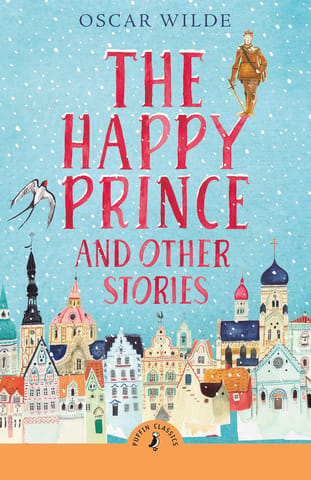 The Happy Prince And Other Stories