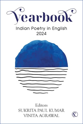 The Yearbook Of Indian Poetry In English 2024