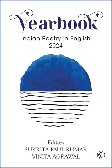 The Yearbook Of Indian Poetry In English 2024